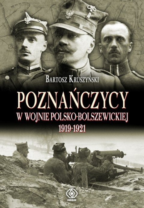 Poznanczycy w wojnie polsko- bolszewickiej 1919-1921